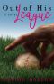 [Briarwood High 01] • Out of His League